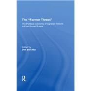 The Farmer Threat by Macey, David A. J.; Liefert, Bill; Hahn, Werner; Van Atta, Donald, 9780367292096