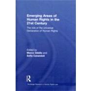 Emerging Areas of Human Rights in the 21st Century: The Role of the Universal Declaration of Human Rights by Odello; Marco, 9780415562096