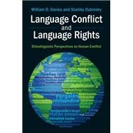 Language Conflict and Language Rights by Davies, William D.; Dubinsky, Stanley, 9781107022096