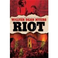 Riot by Myers, Walter Dean, 9781606842096
