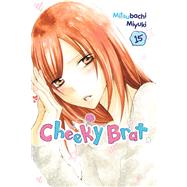 Cheeky Brat, Vol. 15 by Miyuki, Mitsubachi; Nibley, Alethea; Nibley, Athena; Blakeslee, Lys, 9781975362096