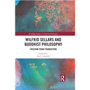 Wilfrid Sellars and Buddhist Philosophy by Garfield, Jay L., 9780367112097