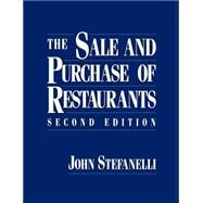 The Sale and Purchase of Restaurants by Stefanelli, John M., 9780471512097