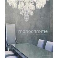 Monochrome by Jackson, Paula Rice; Saladino, John F., 9781580932097