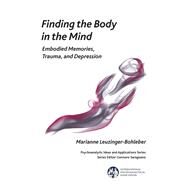 Finding the Body in the Mind by Leuzinger-Bohleber, Marianne, 9781782202097