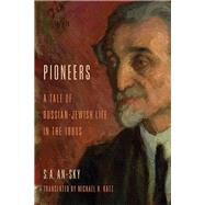 Pioneers by An-sky, S. A.; Katz, Michael R., 9780253012098