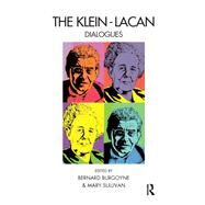 The Klein-Lacan Dialogues by Burgoyne, Bernard, 9780367102098