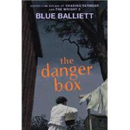 The Danger Box by Balliett, Blue, 9780439852098