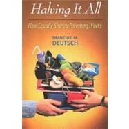 Halving It All by Deutsch, Francine M., 9780674002098