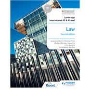 Cambridge International AS and A Level Law Second Edition by Jayne Fry; Tim Wilshire; Richard Wortley; Nicholas Price; Jacqueline Martin, 9781398312098