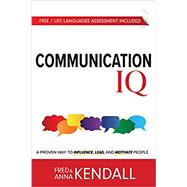 Communication IQ by Kendall, Fred; Kendall, Anna, 9781641232098