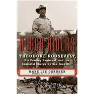 Rough Riders by Gardner, Mark Lee, 9780062312099