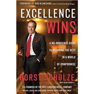 Excellence Wins by Schulze, Horst; Merrill, Dean (CON), 9780310352099