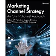 Marketing Channel Strategy by Palmatier, Robert W.; Sividas, Eugene; Stern, Louis W.; El-Ansary, Adel I., 9780367262099
