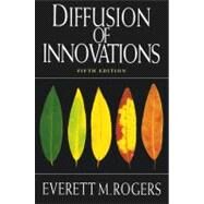 Diffusion of Innovations, 5th Edition by Rogers, Everett M., 9780743222099