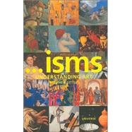 Isms : Understanding Art by LITTLE, STEPHEN, 9780789312099