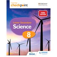 Cambridge Checkpoint Lower Secondary Science Student's Book 8 by Peter Riley, 9781398302099