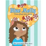 Blue Molly by High, Louchrisa Ford, 9781796072099
