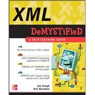 XML Demystified by Keogh, Jim; Davidson, Ken, 9780072262100