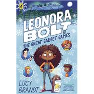 Leonora Bolt: The Great Gadget Games by Brandt, Lucy; Jose, Gladys, 9780241622100