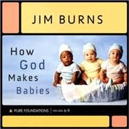 How God Makes Babies by Burns, Jim, 9780764202100
