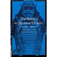The Bakufu in Japanese History by Mass, Jeffrey P.; Hauser, William B., 9780804722100