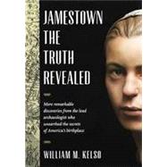 Jamestown, the Truth Revealed by Kelso, William M., 9780813942100