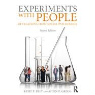 Experiments With People: Revelations From Social Psychology, 2nd Edition by Frey; Kurt P., 9781138282100