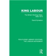 King Labour by Kynaston, David, 9781138352100