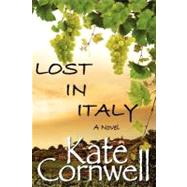 Lost in Italy by Cornwell, Kate, 9781463762100