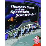 Thomas's Sheep and the Spectacular Science Project by Layne, Steven L., 9781589802100
