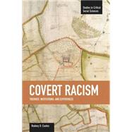 Covert Racism by Coates, Rodney D., 9781608462100