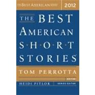 The Best American Short Stories 2012 by Perrotta, Tom; Pitlor, Heidi, 9780547242101