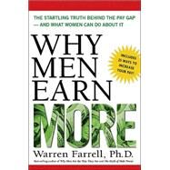 Why Men Earn More by Farrell, Warren, 9780814472101