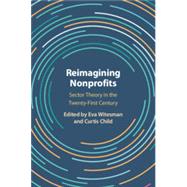 Reimagining Nonprofits by Eva Witesman, Curtis Child, 9781009262101
