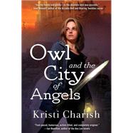 Owl and the City of Angels by Charish, Kristi, 9781501122101