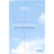 Debating Transcendence by Bin Song, 9781531512101
