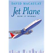 Jet Plane: How It Works by Macaulay, David; Keenan, Sheila, 9781626722101