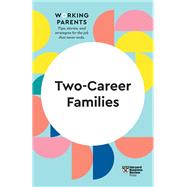 Two-Career Families (HBR Working Parents Series) by Harvard Business Review; Daisy Dowling; Jennifer Petriglieri; Amy Jen Su; Stewart D. Friedman, 9781647822101