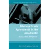 Bilateral Trade Agreements In The Asia-Pacific: Origins, Evolution, And Implications by Aggarwal; Vinod, 9780415702102