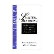 Spiritual Mentoring by Anderson, Keith R., 9780830822102