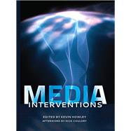 Media Interventions by Howley, Kevin; Couldry, Nick (AFT), 9781433112102