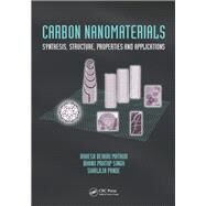 Carbon Nanomaterials: Synthesis, Structure, Properties and Applications by Mathur; Rakesh Behari, 9781498702102