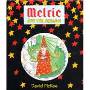 Melric and the Dragon by McKee, David, 9781783442102