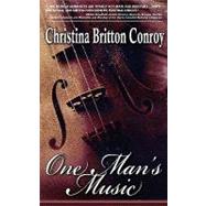 One Man's Music by Conroy, Christina Britton, 9781934912102