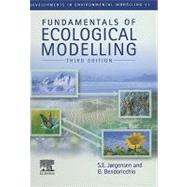 Fundamentals of Ecological Modelling by Jorgensen, S.e.; Bendoricchio, G., 9780080532103