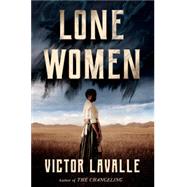 Lone Women by LAVALLE, VICTOR, 9780525512103