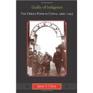 Guilty of Indigence by Chen, Janet Y., 9780691152103