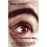 The Astonished Man by Cendrars, Blaise, 9780720612103