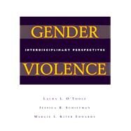 Gender Violence by O'Toole, Laura L., 9780814762103